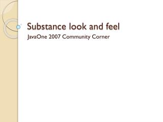 Substance look and feel