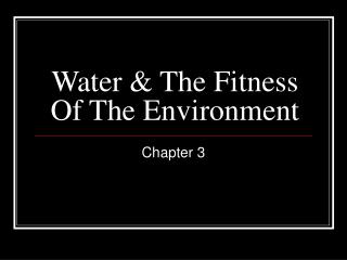 Water &amp; The Fitness Of The Environment