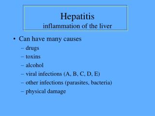 Hepatitis inflammation of the liver