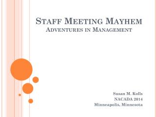 Staff Meeting Mayhem Adventures in Management