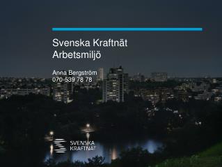 Svenska Kraftnät Arbetsmiljö