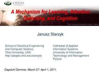 A Mechanism for Learning, Attention Switching, and Cognition