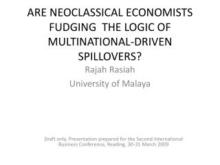 ARE NEOCLASSICAL ECONOMISTS FUDGING THE LOGIC OF MULTINATIONAL-DRIVEN SPILLOVERS?