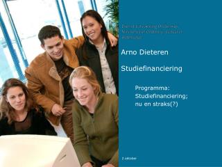 Arno Dieteren			Studiefinanciering
