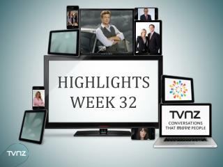 HIGHLIGHTS WEEK 32