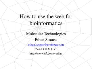 How to use the web for bioinformatics