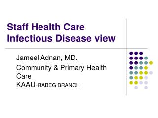 Staff Health Care Infectious Disease view