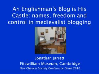 An Englishman’s Blog is His Castle: names, freedom and control in medievalist blogging