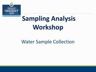 Sampling Analysis Workshop