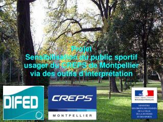 Projet Sensibilisation du public sportif usager du CREPS de Montpellier