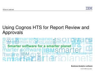 Using Cognos HTS for Report Review and Approvals