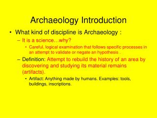 ARCHAEOLOGY Archaeology Introduction
