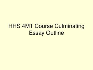 HHS 4M1 Course Culminating Essay Outline