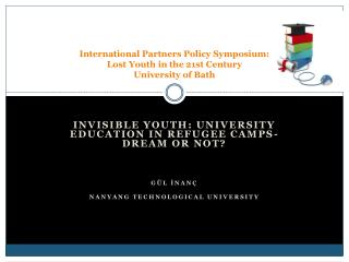 International Partners Policy Symposium: Lost Youth in the 21st Century University of Bath
