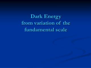 Dark Energy from variation of the fundamental scale