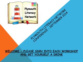 PLYMOUTH LITERACY NETWORK CONFERENCE - SEPTEMBER 2014