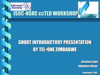 ISOC-NSRC ccTLD WORKSHOP