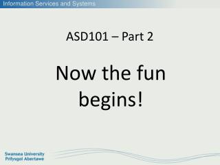 ASD101 – Part 2