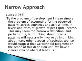 Narrow Approach