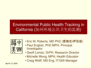 Environmental Public Health Tracking in California ( 加州环境公共卫生的监测 )