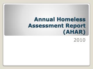 Annual Homeless Assessment Report (AHAR)