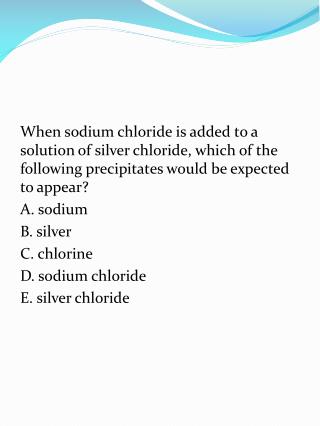 D SILVER CHLORIDE