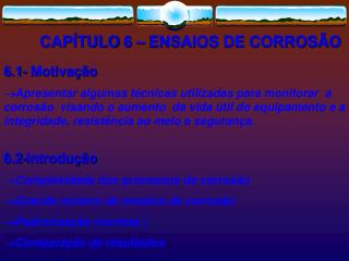 CAPÍTULO 6 – ENSAIOS DE CORROSÃO