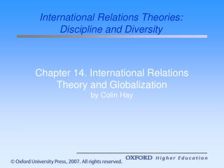 Chapter 14. International Relations Theory and Globalization by Colin Hay