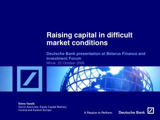 Raising capital in difficult market conditions