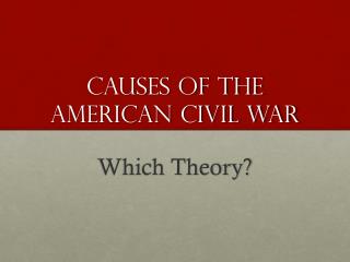 Causes of the American civil war