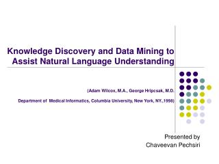 Presented by Chaveevan Pechsiri