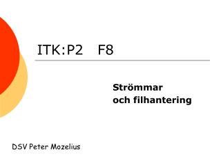 ITK:P2 F8
