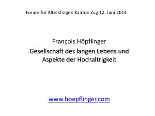 Forum für Altersfragen Kanton Zug 12. Juni 2014