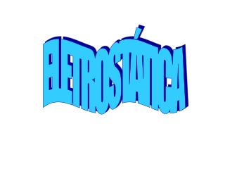 ELETROSTÁTICA