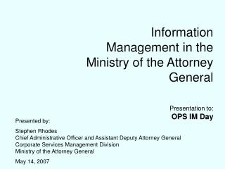 Information Management in the Ministry of the Attorney General