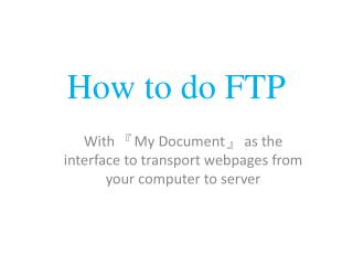 How to do FTP