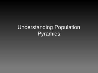 Understanding Population Pyramids