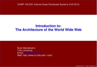 Introduction to: The Architecture of the World Wide Web