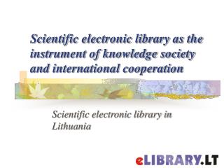 Scientific electronic library as the instrument of knowledge society and international cooperation