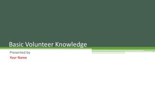 Basic Volunteer Knowledge