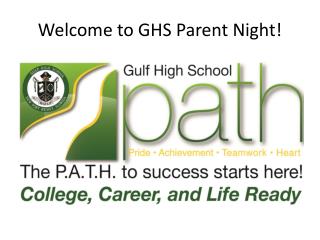 Welcome to GHS Parent Night!