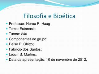 Filosofia e Bioética