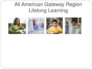 All American Gateway Region Lifelong Learning