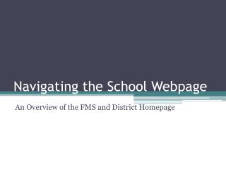 Navigating the School Webpage