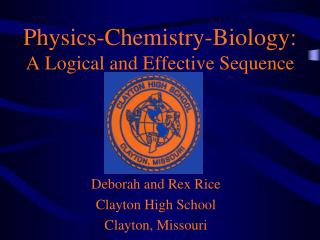 Physics-Chemistry-Biology: A Logical and Effective Sequence