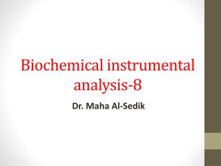 Biochemical instrumental analysis-8