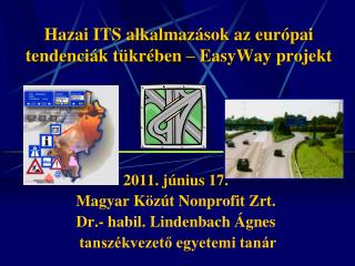 Hazai ITS alkalmazások az európai tendenciák tükrében – EasyWay projekt