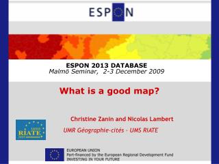 ESPON 2013 DATABASE Malmö Seminar, 2-3 December 2009