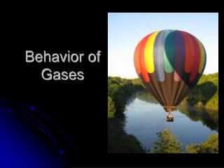 Behavior of Gases