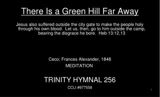 There Is a Green Hill Far Away